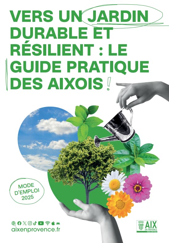 couverture du petit guide de 2025 "Vers un jardin durable et résilient : le guide pratique des Aixois" publiée par la ville d'Aix-en-Provence